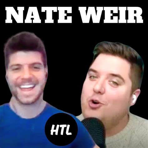 nate k weir lpsg|Nate Weir interview: TikTok creator opens up about .